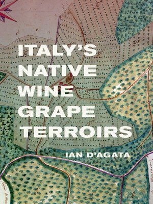 cover image of Italy's Native Wine Grape Terroirs